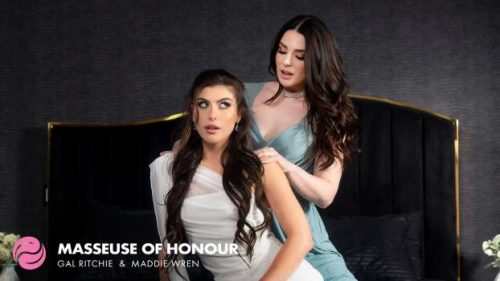 Masseuse Of Honour – Gal Ritchie & Maddie Wren